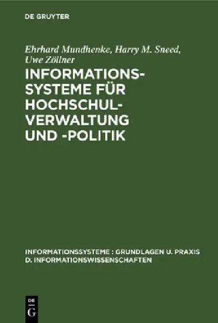 Informationssysteme Für Hochschulverwaltung Und -Politik (English, Ehrhard Mundhenke | Harry M. Sneed | Uwe Zöllner)