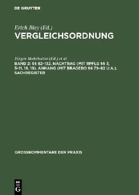 §§ 82-132. Nachtrag (mit RpflG §§ 3, 5-11, 18, 19). Anhang (mit BRAGebO §§ 79-82 u.a.). Sachregister (English, Jürgen Mohrbutter | Erich Bley)