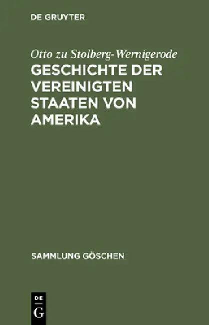 Geschichte der Vereinigten Staaten von Amerika (English, Otto Zu Stolberg-Wernigerode | Hans Jaeger)