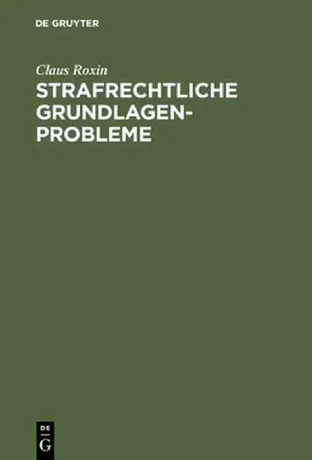 Strafrechtliche Grundlagenprobleme (English, Claus Roxin)