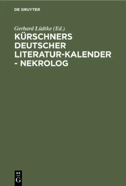 Kürschners Deutscher Literatur-kalender - Nekrolog (English, Gerhard (EDT) Lüdtke)