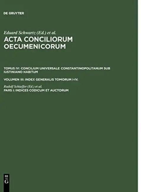 Indices Codicum Et Auctorum (English, Rudolf Schieffer | Eduard Schwartz | Johannes Straub)