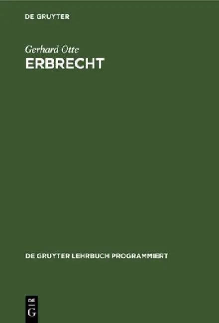 Erbrecht (English, Gerhard Otte | Peter Bähr | Hans J. Von Dickhuth-Herrach)