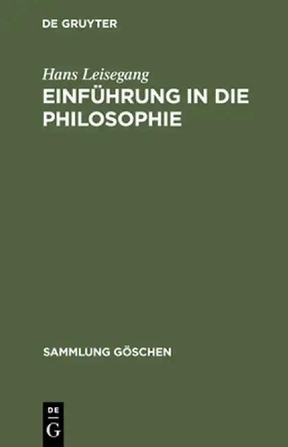 Einfuhrung in Die Philosophie (English, Hans Leisegang)
