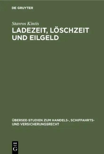 Ladezeit, Löschzeit und Eilgeld (English, Stavros Kintis)