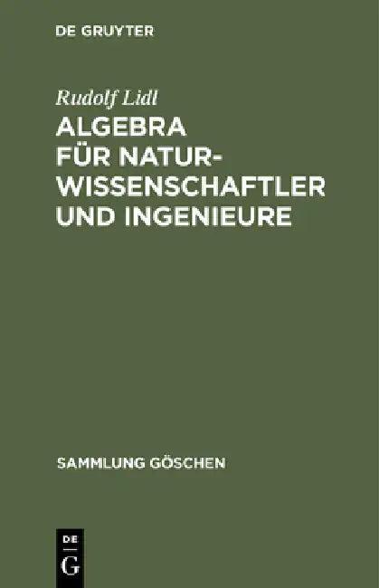 Algebra Für Naturwissenschaftler Und Ingenieure (English, Rudolf LIDL)