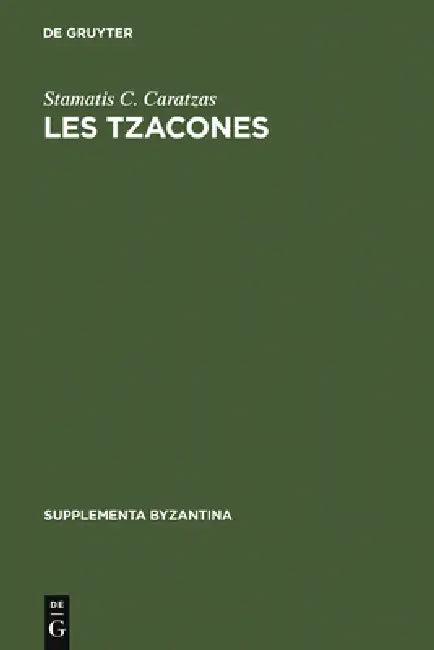 Les Tzacones (English, Stamatis C. Caratzas)