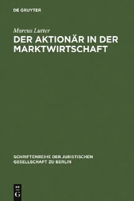 Der Aktionär in der Marktwirtschaft (English, Marcus Lutter)