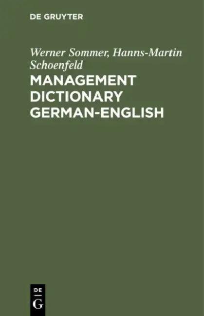 Management Dictionary German-English (English, Werner Sommer | Hanns-Martin Schoenfeld)