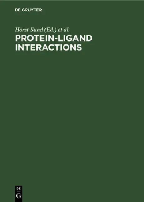 Protein-Ligand Interactions (English, Horst Sund | Gideon Blauer)