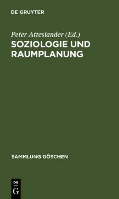 Soziologie und Raumplanung (English, Peter Atteslander)