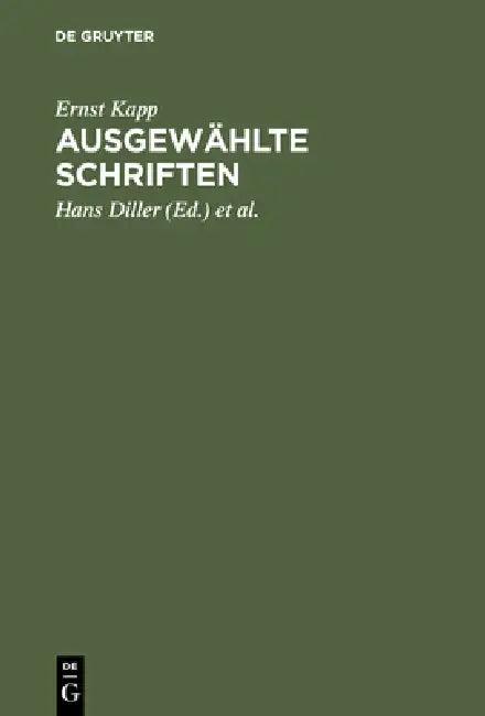 Ausgewählte Schriften (English, Ernst Kapp | Hans Diller | Inez Diller)