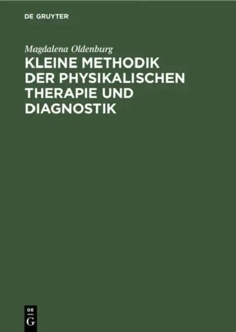 Kleine Methodik der physikalischen Therapie und Diagnostik (English, Magdalena Oldenburg)