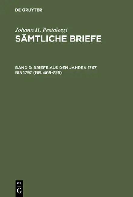 Briefe aus den Jahren 1767 bis 1797 (Nr. 469-759) (English, Emanuel Dejung | Hans Stettbacher)