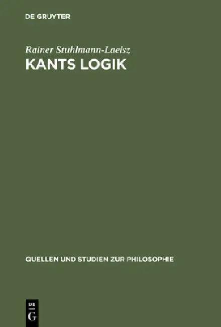 Kants Logik (English, Rainer Stuhlmann-Laeisz)
