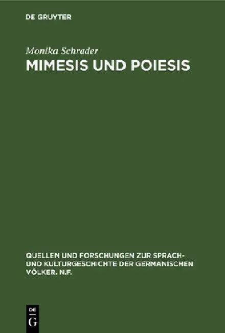 Mimesis und Poiesis (English, Monika Schrader)
