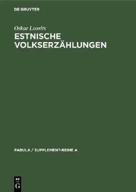 Estnische Volkserzählungen (English, Oskar Loorits)