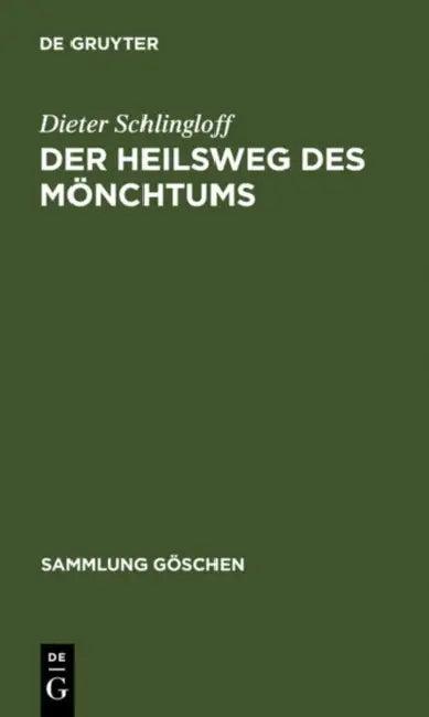 Der Heilsweg des Mönchtums (English, Dieter Schlingloff)