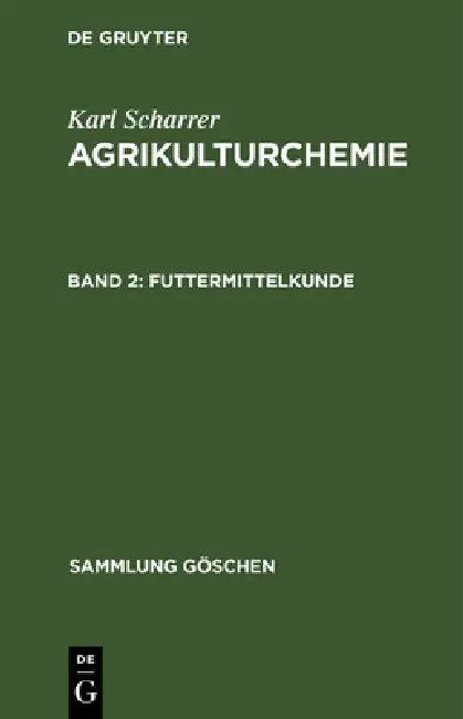 Futtermittelkunde (English, Karl Scharrer)