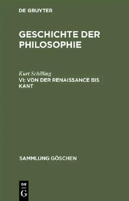 Von der Renaissance bis Kant (English, Kurt Schilling)