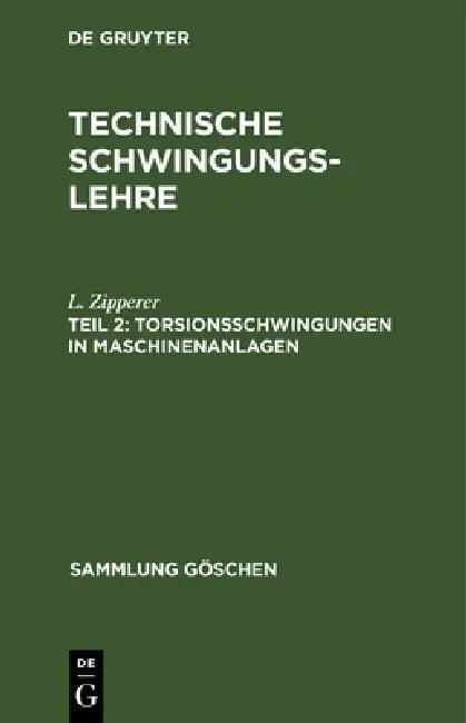Torsionsschwingungen in Maschinenanlagen (English, L. Zipperer)