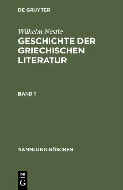 Sammlung Göschen Geschichte der griechischen Literatur (English, Werner Liebich | Wilhelm Nestle)