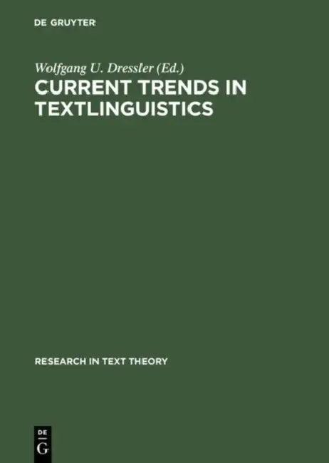 Current Trends in Textlinguistics (English, Wolfgang U. Dressler)