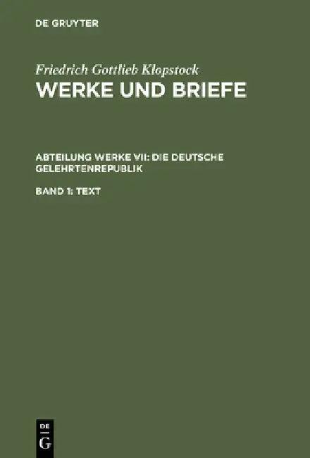 Die deutsche Gelehrtenrepublik (English, Friedrich Gottlieb Klopstock | Elisabeth Höpker-Herberg | Rose-Maria Hurlebusch)