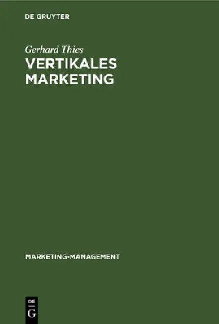 Vertikales Marketing (English, Gerhard Thies)