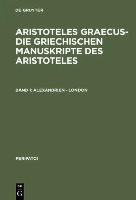 Alexandrien - London (English, Paul Moraux | Dieter Harlfinger | Diether D. Reinsch)