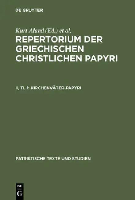 Kirchenväter-Papyri (English, Kurt Aland | Hans-Udo Rosenbaum)