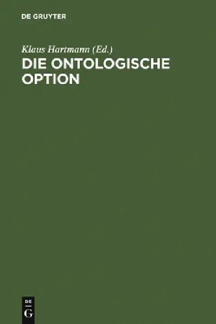 Die ontologische Option (English, Klaus Hartmann | Klaus Brinkmann | R. Aschenberg)