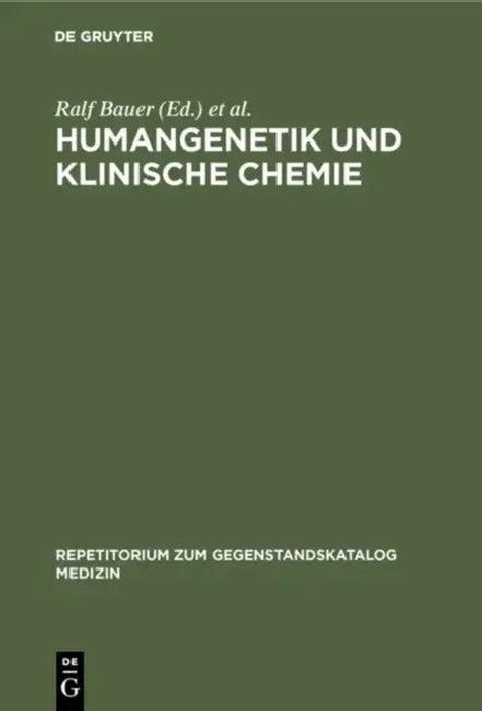 Humangenetik und Klinische Chemie (English, Ralf Bauer | Jochen Boese | Josef Goecke)