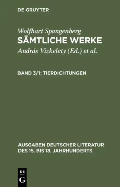 Sämtliche Werke, Band 3/1, Tierdichtungen (English, András Vizkelety)