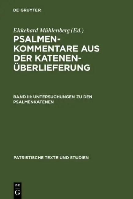 Untersuchungen Zu Den Psalmenkatenen (English, Ekkehard Mühlenberg)