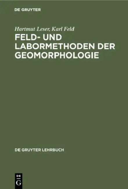 Feld- und Labormethoden der Geomorphologie (English, Hartmut Leser | Karl Feld)
