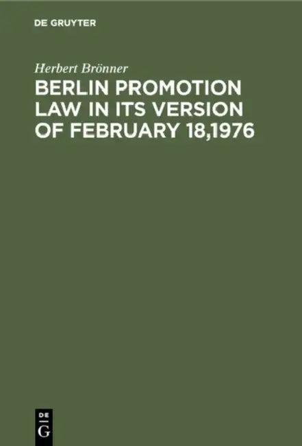 Berlin promotion law in its version of February 18,1976 (English, Herbert Brönner)