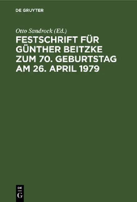 Festschrift Für Günther Beitzke Zum 70. Geburtstag Am 26. April 1979 (English, Otto Sandrock)