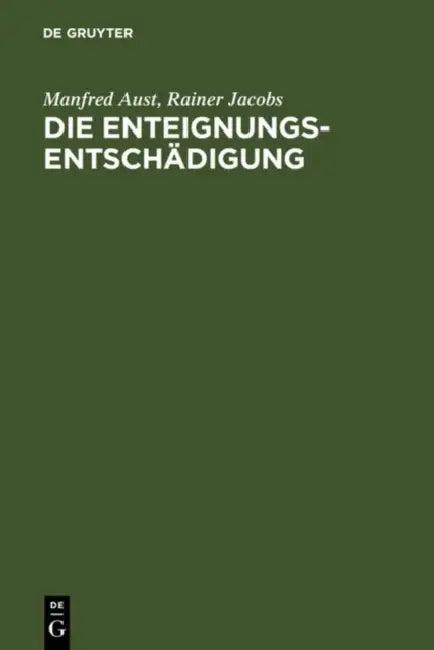 Die Enteignungsentschädigung (English, Manfred Aust | Rainer Jacobs)