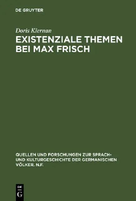 Existenziale Themen bei Max Frisch (English, Doris Kiernan)