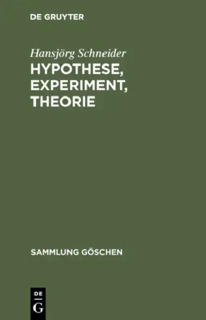 Hypothese, Experiment, Theorie (English, Hansjörg Schneider)
