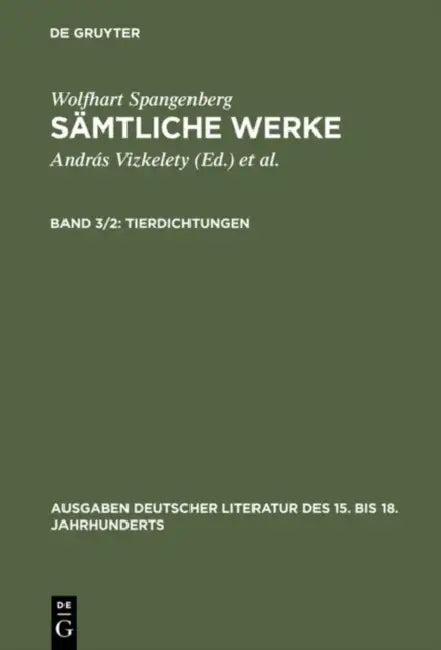 Sämtliche Werke, Band 3/2, Tierdichtungen (English, András Vizkelety)