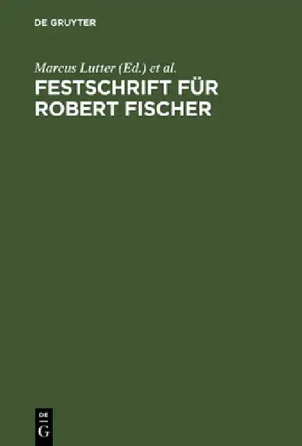Festschrift für Robert Fischer (English, Marcus Lutter | Walter Stimpel | Herbert Wiedemann)