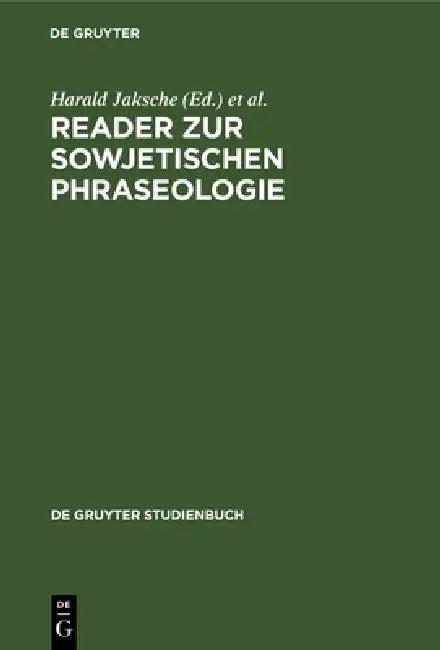 Reader Zur Sowjetischen Phraseologie (English, Harald Jaksche | Ambros Sialm | Harald Burger)