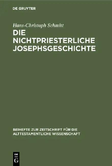 Die nichtpriesterliche Josephsgeschichte (English, Hans-Christoph Schmitt)