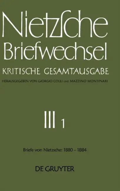 Briefe Von Friedrich Nietzsche Januar 1880 - Dezember 1884 (English, Helga Anania-Hess)