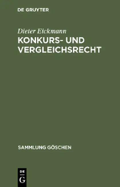 Konkurs- und Vergleichsrecht (English, Dieter Eickmann)