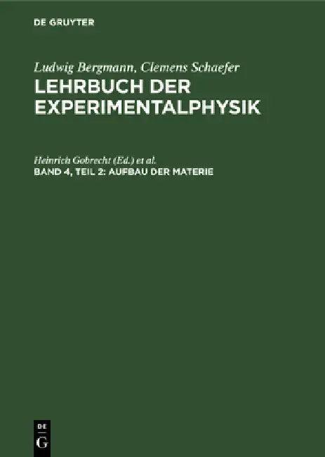 Aufbau der Materie (English, Heinrich Gobrecht | Hans Bucka | Ludwig Bergmann)