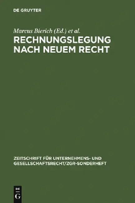 Rechnungslegung nach neuem Recht (English, Marcus Bierich | Walther Busse Von Colbe | Gert Laßmann)