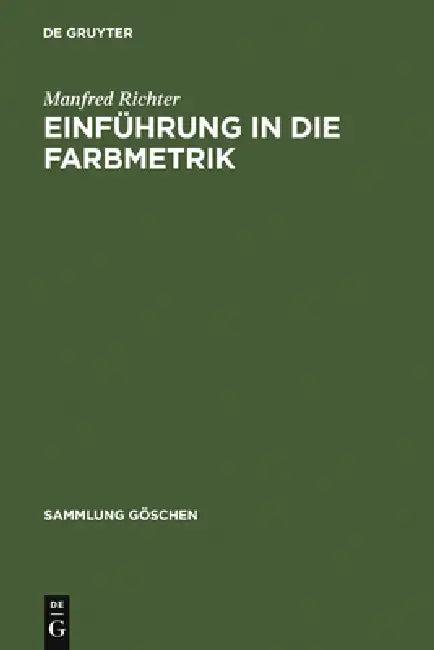Einfuhrung in Die Farbmetrik (English, Manfred Richter)